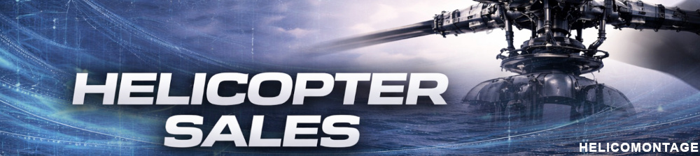 Helicopters Sales KAMOV BELL AIRBUSHELICOPTERS SIKORSKY heavy helicopter